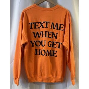 Lonely‎ Ghost Text Me When You Get Home Orange Hoodie Sweatshirt Size Large